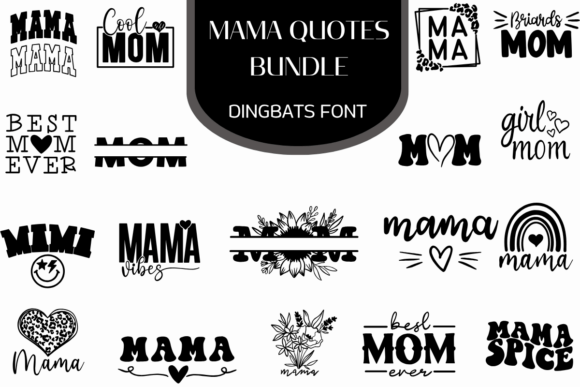 Mama Quotes: The Dingbats Font That Captures Modern Motherhood