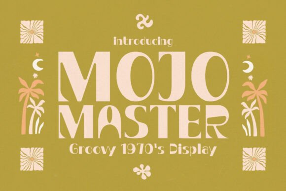 Mojo Master: A Groovy Display Font for Crafters