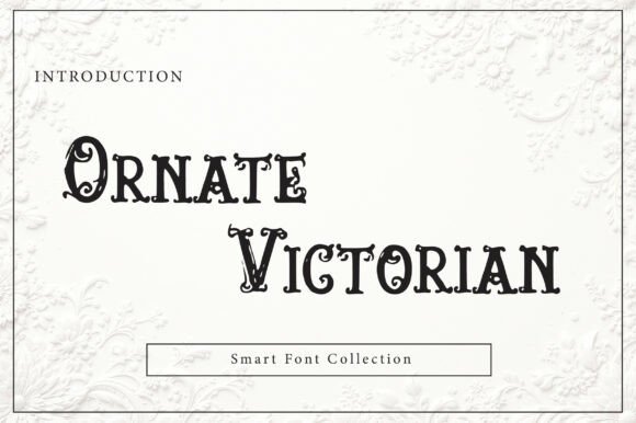 Ornate Victorian: A Display Font That Brings Warmth to Editorial Design